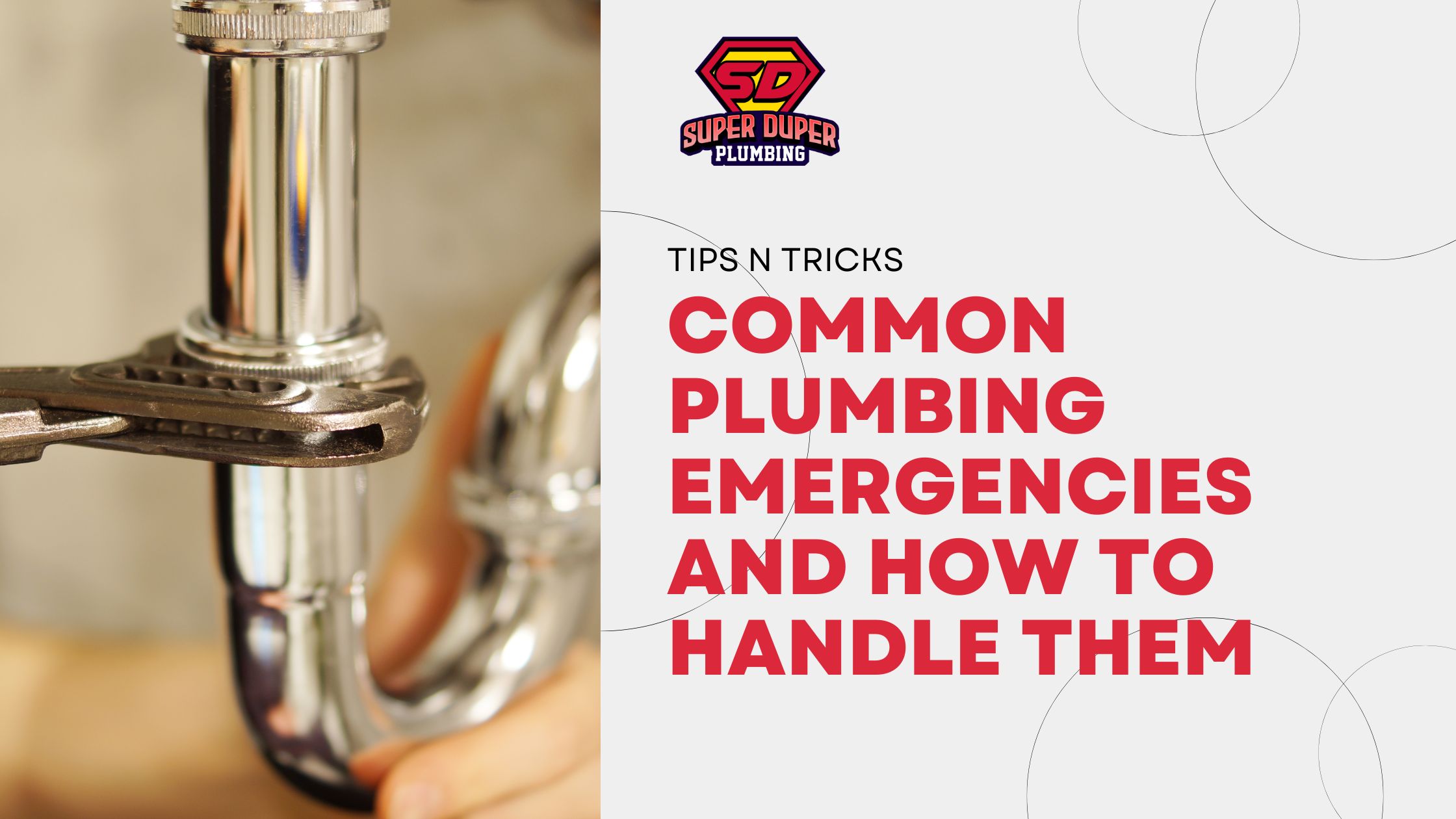 Common Plumbing Emergencies and How to Handle Them